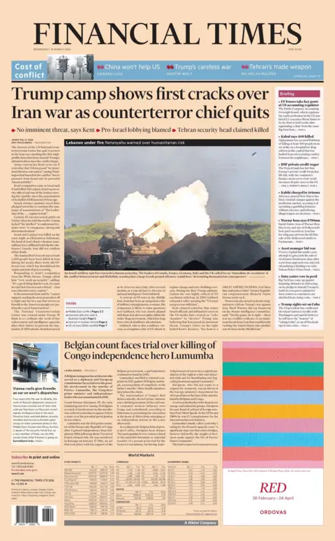 BBC "Trump camp shows first cracks over Iran war as counterterror chief quits" reads the headline on the front page of the Financial Times.