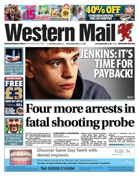 Western Mail Front page of Western Mail with sport headline which says Jenkins: It's time for payback with photo and top story below with headline Four more arrests in fatal shooting probe