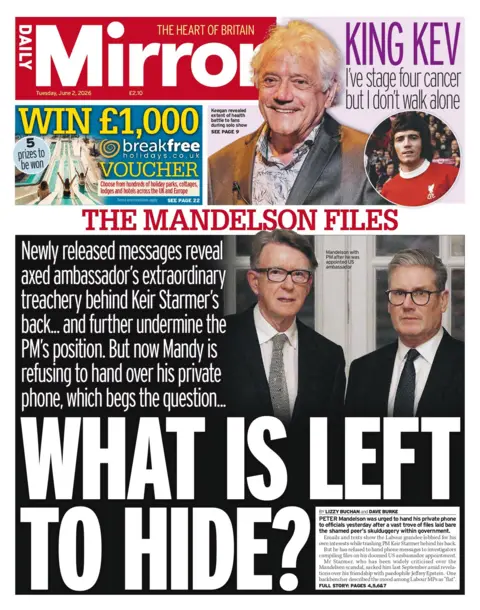 "The Mandelson files: What is left to hide?" reads the headline on the front page of the Daily Mirror.