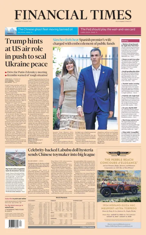 "Trump hints at US air role in push to seal Ukraine peace" reads the headline on the front page of the Financial Times.