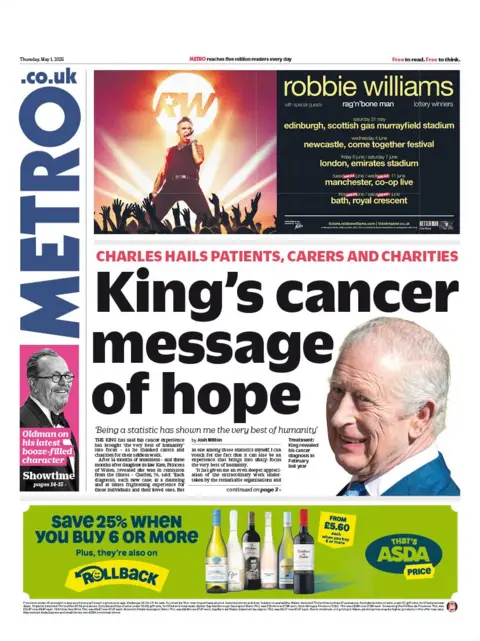 The headline on the front page of Metro reads "King's cancer message of hope".