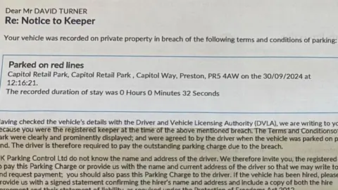 Dave Turner's letter informed him he had parked on the red lines at Capitol Retail Park for "0 hours 0 minutes 32 seconds" on 30 September.