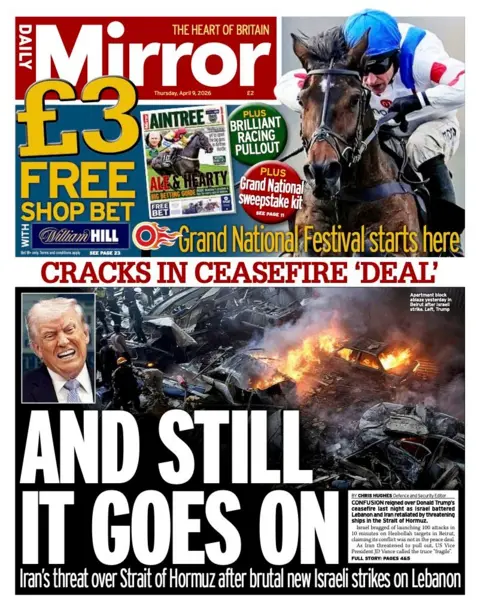 The headline on the front page of the Mirror reads: “And still it goes on”.