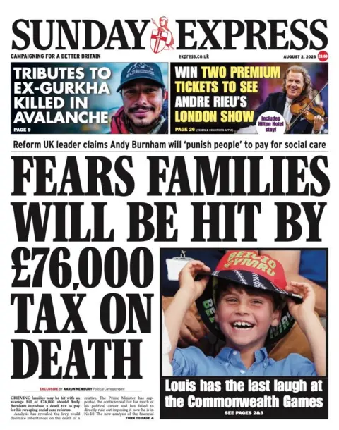 The headline on the front page of the Sunday Express reads: "Fears families will be hit by £76,000 tax on death."