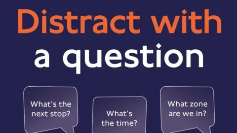 Transport for London A blue poster saying "distract with a question" with questions like "what zone are we in?" in smaller text below. 