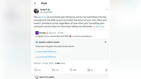 X A post on X reads: "Hey @currys as promised, just letting you know I’ve submitted a formal complaint to the ASA as you’ve broken the terms of your own T&Cs and haven’t provided a prize, regardless of how often your incredibly poor customer service team on here keep telling me otherwise". The post has 48,000 likes, 1,200 reposts and 5.6m views.