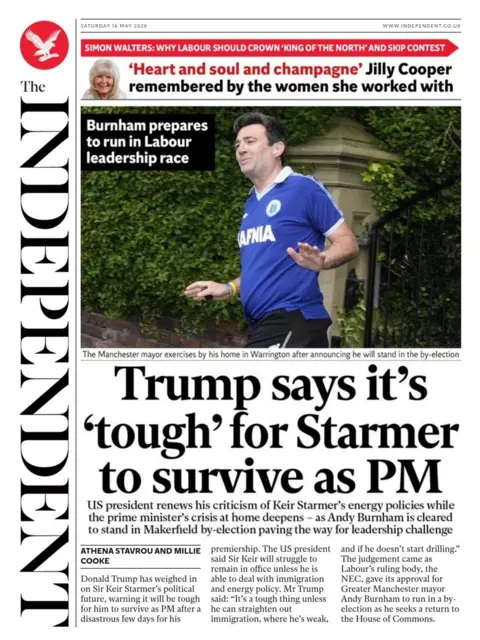 The headline on the front page of the Independent reads: "Trump says it's 'tough' for Starmer to survive as PM."