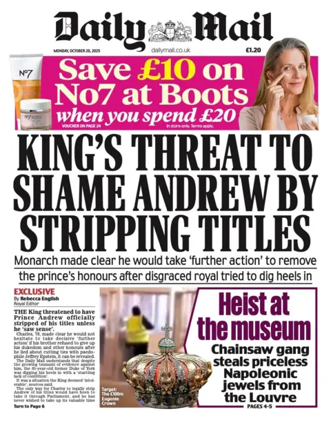 The headline on the front page of the Daily Mail reads: "King's threat to shame Andrew by stripping titles"