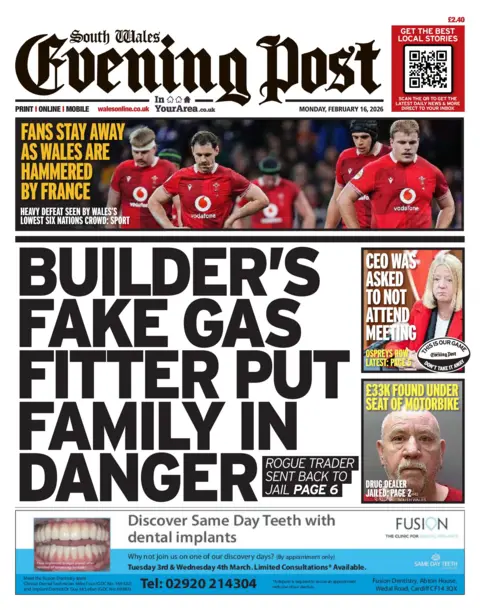 South Wales Evening Post Front page of South Wales Evening Post shows main headline "Builder's fake gas fitter put family in danger". Another main headline reads "Fans stau away as Wales are hammered by France" next to an image of a group of Welsh rugby players in kit standing on the pitch looking miserable. Other headlines read: "CEO was asked to not attend meeting", "£33k found under seat of motorbike". 