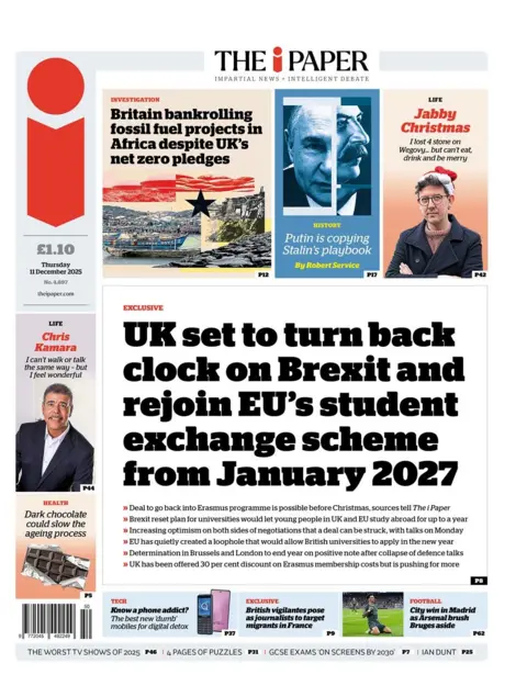 The headline on the front page of the i Paper reads: “UK set to turn back clock on Brexit and rejoin EU's student exchange scheme from January 2027”.