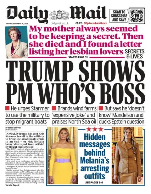 "Trump shows PM who's boss" reads the headline on the front page of the Daily Mail.