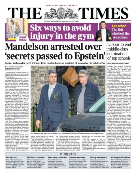 The headline on the front page of the Times reads: "Mandelson arrested over 'secrets passed to Epstein'."