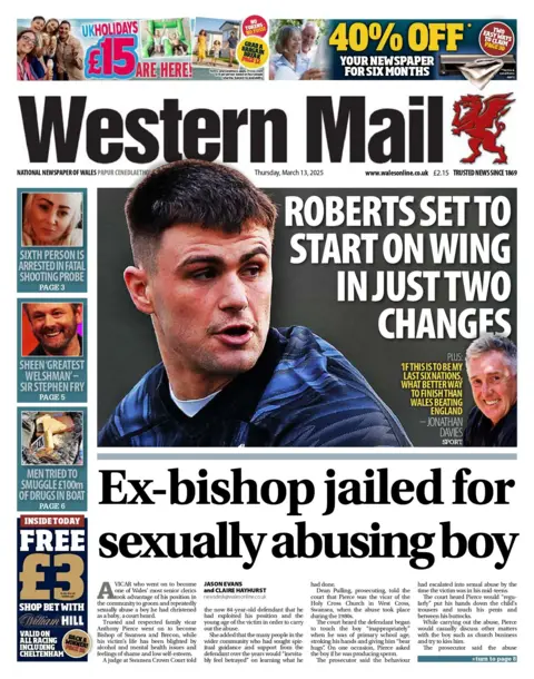 Western Mail Western Mail front page, the main headline which reads: "Ex-bishop jailed for sexually abusing boy". Above the main headline is a photo of Wales rugby international Joe Roberts with the headline 'Roberts set to start on wing in just two changes'. A side bar contains three other headlines: Sixth person is arrested in fatal shooting probe, Sheen's greatest Welshman - Sir Stephen Fry, and Men tried to smuggle £100m of drugs in boat. 