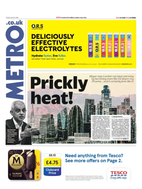 "Prickly heat" reads the headline on the front page of the Metro.