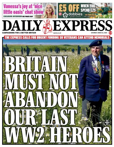 A front page of the Daily Express shows a veteran in a green field, he is wearing a uniform with medals displayed on both sides of his lapel. The headline reads: Britain must not abandon our last WW2 heroes.