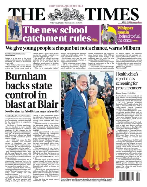 BBC "Burnham backs state control in blast at Blair" reads the headline on the front page of the Times.