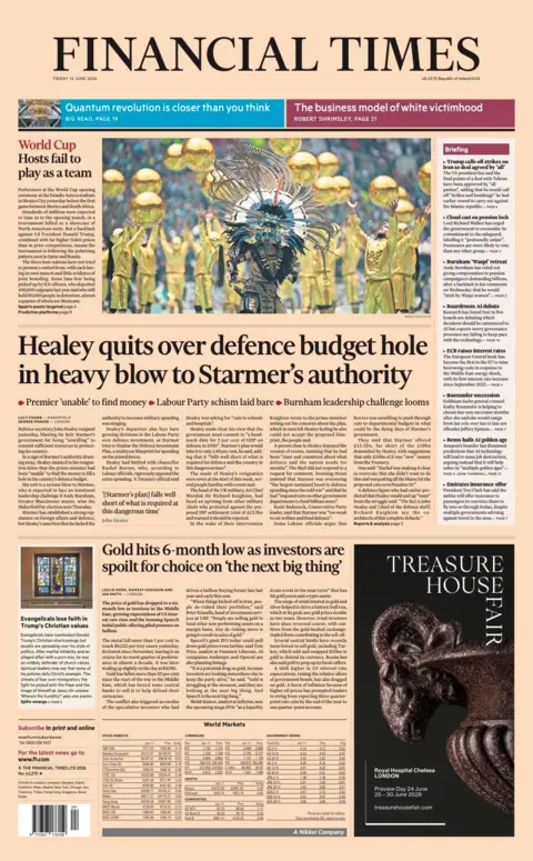The headline on the front page of the Financial Times reads: "Healey quits over defence budget hole in heavy blow to Starmer's authority." 