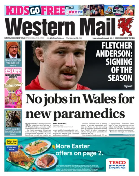 Western Mail Western Mail main headline: No jobs in Wales for new paramedics. Headline above: Fletcher Anderson: Signing of the season. Next to photo of Scarlets rugby player Fletcher Anderson