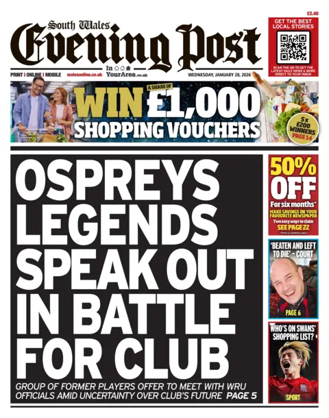 South Wales Evening Post South Wales Evening Post front page. Headline is: "Ospreys legends speak out in battle for club"