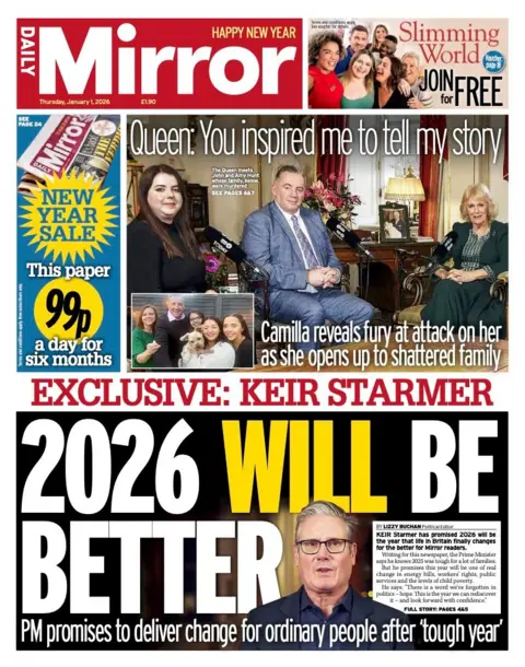 The headline on the front page of the Daily Mirror reads: "Exclusive: Keir Starmer. 2026 Will Be Better."