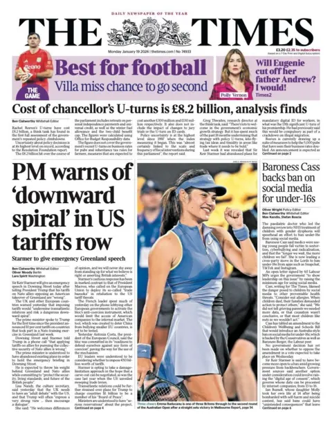 The headline on the front page of the Times reads: "PM warns of 'downward spiral' in US tariffs row."