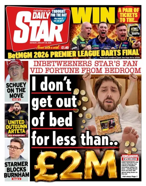 The headline on the front page of the Star reads: “I don't get out of bed for less than £2m”.