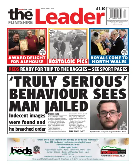 The Flintshire Leader The front page of The Flintshire Leader. The main headlines reads: ' "Truly serious" behaviour sees man jailed' with a photo of a man in custody. Underneath it reads 'Indecent images were found and breached order'