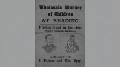 Copyright Reading Museum The page title reads: Wholesale Murder of Children at Reading. Underneath, the print says: 6 bodies found in the river. Many others missing. There are also sketches of Amelia Dyer and her son-in-law, Arthur, with Arrest of J Palmer and Mrs Dyer. written at the bottom.