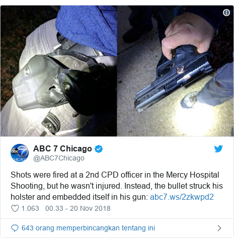 Twitter pesan oleh @ABC7Chicago: Shots were fired at a 2nd CPD officer in the Mercy Hospital Shooting, but he wasn't injured. Instead, the bullet struck his holster and embedded itself in his gun   