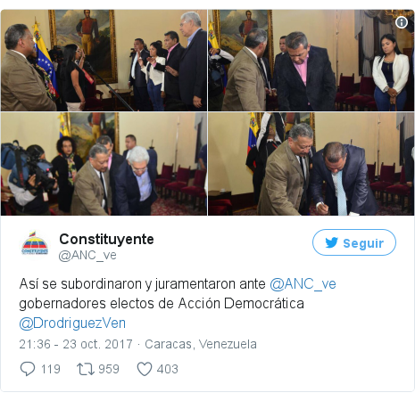 Publicación de Twitter por @ANC_ve: Así se subordinaron y juramentaron ante @ANC_ve gobernadores electos de Acción Democrática @DrodriguezVen 