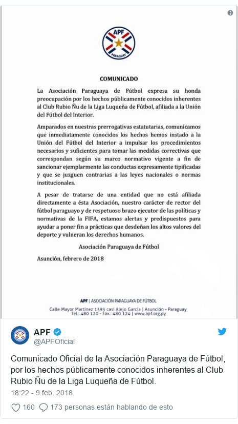 Publicación de Twitter por @APFOficial: Comunicado Oficial de la Asociación Paraguaya de Fútbol, por los hechos públicamente conocidos inherentes al Club Rubio Ñu de la Liga Luqueña de Fútbol. 