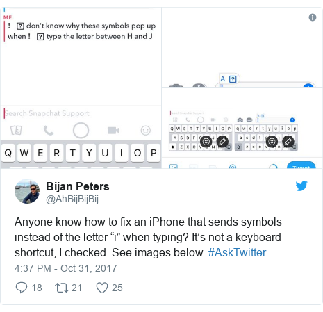 Twitter post by @AhBijBijBij: Anyone know how to fix an iPhone that sends symbols instead of the letter “i” when typing? It’s not a keyboard shortcut, I️ checked. See images below. #AskTwitter 