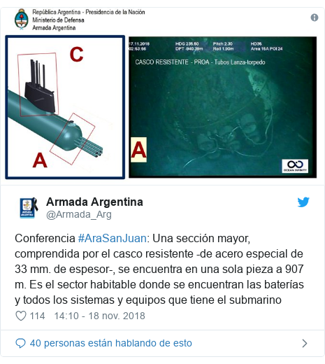 Publicación de Twitter por @Armada_Arg: Conferencia #AraSanJuan  Una sección mayor, comprendida por el casco resistente -de acero especial de 33 mm. de espesor-, se encuentra en una sola pieza a 907 m. Es el sector habitable donde se encuentran las baterías y todos los sistemas y equipos que tiene el submarino 