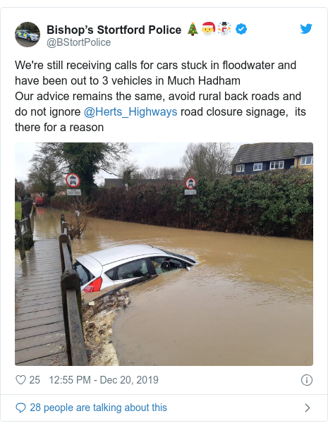 Twitter post by @BStortPolice: We're still receiving calls for cars stuck in floodwater and have been out to 3 vehicles in Much HadhamOur advice remains the same, avoid rural back roads and do not ignore @Herts_Highways road closure signage,  its there for a reason 