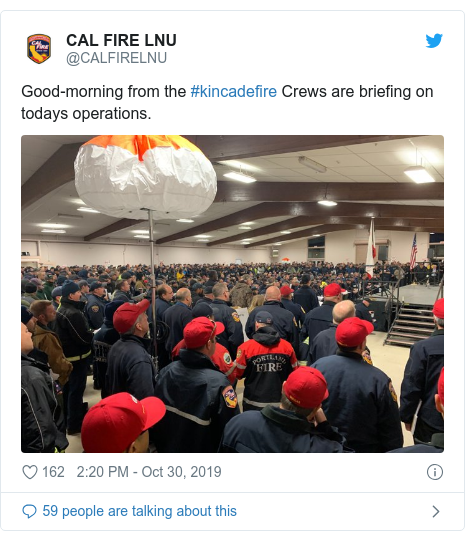 Twitter post by @CALFIRELNU: Good-morning from the #kincadefire Crews are briefing on todays operations. 