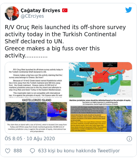 @CErciyes tarafından yapılan Twitter paylaşımı: R/V Oruç Reis launched its off-shore survey activity today in the Turkish Continental Shelf declared to UN. Greece makes a big fuss over this activity............. 