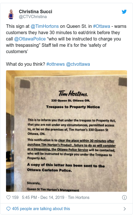 Twitter waxaa daabacay @CTVChristina: This sign at @TimHortons on Queen St. in #Ottawa - warns customers they have 30 minutes to eat/drink before they call @OttawaPolice “who will be instructed to charge you with trespassing” Staff tell me it’s for the ‘safety of customers’What do you think? #ottnews @ctvottawa 