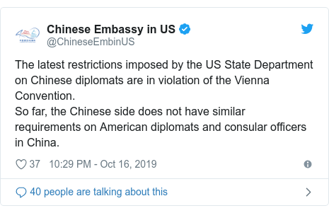 Twitter post by @ChineseEmbinUS: The latest restrictions imposed by the US State Department on Chinese diplomats are in violation of the Vienna Convention.So far, the Chinese side does not have similar requirements on American diplomats and consular officers in China.