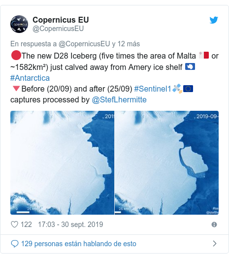 Publicación de Twitter por @CopernicusEU: ??The new D28 Iceberg (five times the area of Malta ???? or ~1582km²) just calved away from Amery ice shelf ????#Antarctica ??Before (20/09) and after (25/09) #Sentinel1??????? captures processed by @StefLhermitte 