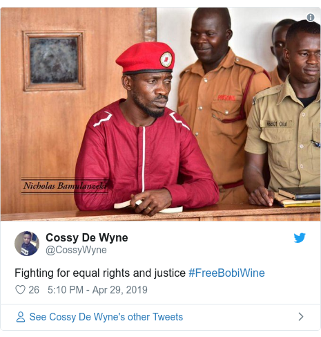 Ujumbe wa Twitter wa @CossyWyne: Fighting for equal rights and justice #FreeBobiWine 