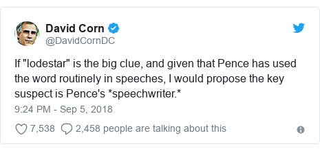 Twitter post by @DavidCornDC: If "lodestar" is the big clue, and given that Pence has used the word routinely in speeches, I would propose the key suspect is Pence's *speechwriter.*