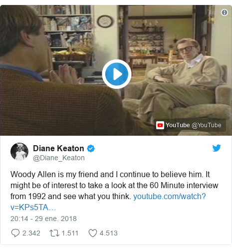 Publicación de Twitter por @Diane_Keaton: Woody Allen is my friend and I continue to believe him. It might be of interest to take a look at the 60 Minute interview from 1992 and see what you think. 