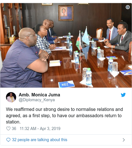 Twitter waxaa daabacay @Diplomacy_Kenya: We reaffirmed our strong desire to normalise relations and agreed, as a first step, to have our ambassadors return to station. 