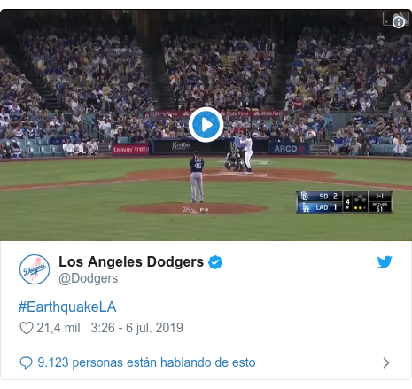 Publicación de Twitter por @Dodgers: #EarthquakeLA 