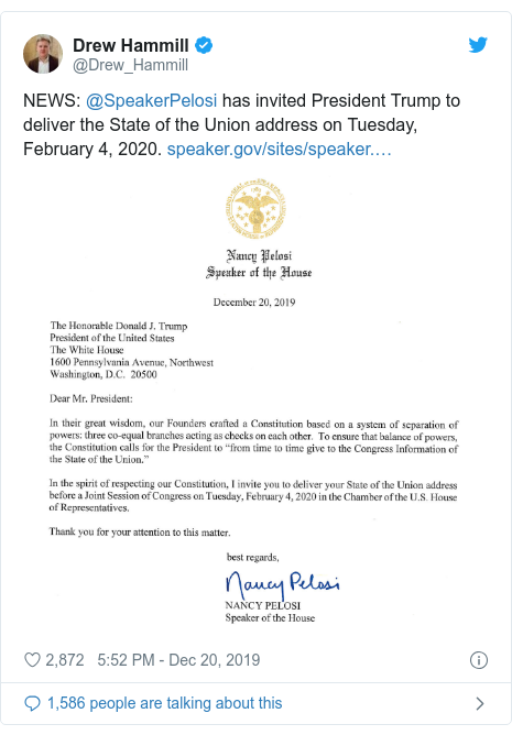 Twitter post by @Drew_Hammill: NEWS  @SpeakerPelosi has invited President Trump to deliver the State of the Union address on Tuesday, February 4, 2020.  