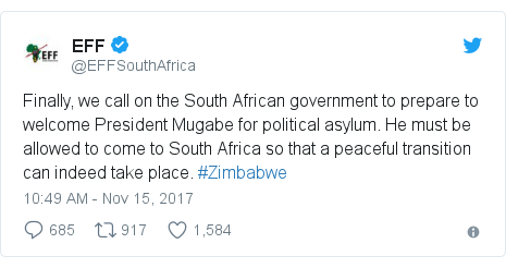 Twitter post by @EFFSouthAfrica: Finally, we call on the South African government to prepare to welcome President Mugabe for political asylum. He must be allowed to come to South Africa so that a peaceful transition can indeed take place. #Zimbabwe