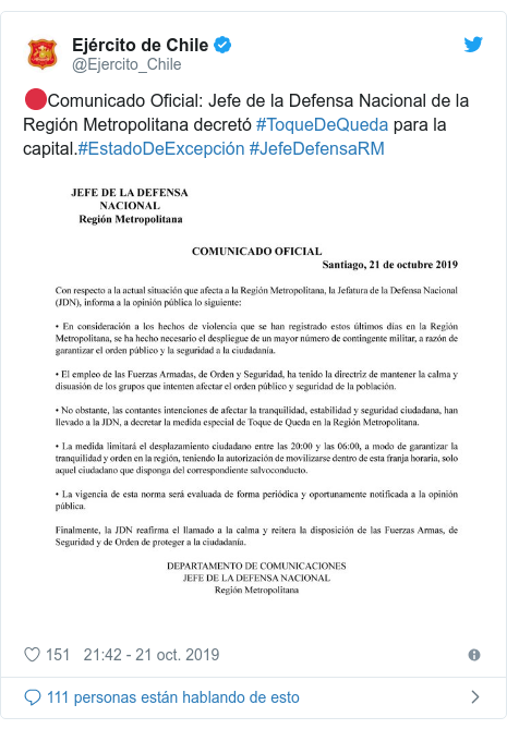 Publicación de Twitter por @Ejercito_Chile: 🔴Comunicado Oficial  Jefe de la Defensa Nacional de la Región Metropolitana decretó #ToqueDeQueda para la capital.#EstadoDeExcepción #JefeDefensaRM 