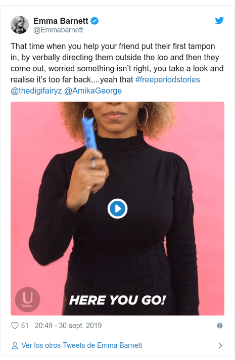 Publicación de Twitter por @Emmabarnett: That time when you help your friend put their first tampon in, by verbally directing them outside the loo and then they come out, worried something isn’t right, you take a look and realise it’s too far back....yeah that #freeperiodstories @thedigifairyz @AmikaGeorge 
