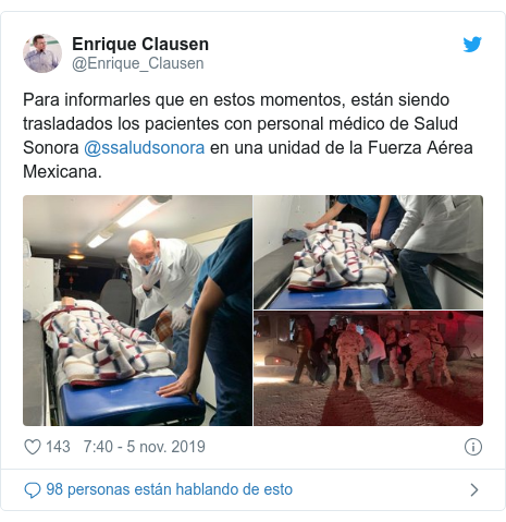 Publicación de Twitter por @Enrique_Clausen: Para informarles que en estos momentos, están siendo trasladados los pacientes con personal médico de Salud Sonora @ssaludsonora en una unidad de la Fuerza Aérea Mexicana. 