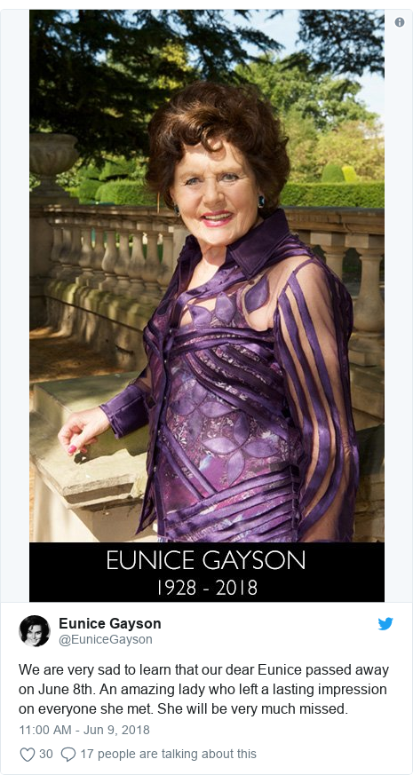 Twitter post by @EuniceGayson: We are very sad to learn that our dear Eunice passed away on June 8th. An amazing lady who left a lasting impression on everyone she met. She will be very much missed. 